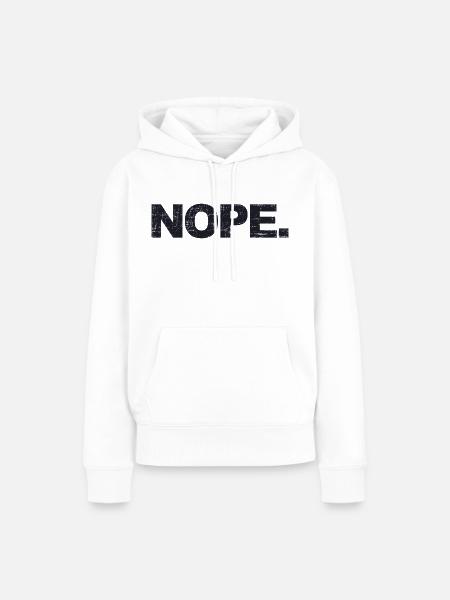 NOPE - sei kein ja-Sager! - Frauen Premium Bio Hoodie - Weiß
