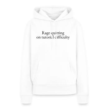 Rage Quitting auf dem Schwierigkeitsgrad des Tutorials - Frauen Premium Bio Hoodie - Weiß - Vorne - Julia (174cm)