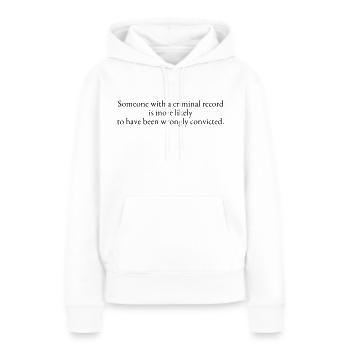 Wahrscheinlicher, zu Unrecht verurteilt worden zu sein - Frauen Premium Bio Hoodie - Weiß - Vorne - Julia (174cm)