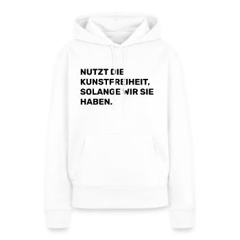 Nutzt die Kunstfreiheit - Frauen Premium Bio Hoodie - Weiß - Vorne - Julia (174cm)
