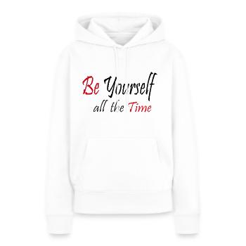 Soyez vous-même tout le temps - Sweat à capuche Premium bio Femme - blanc - Devant - Julia (174cm)