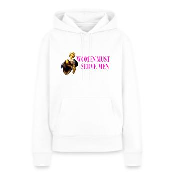 Les femmes doivent servir les hommes - Sweat à capuche Premium bio Femme - blanc - Devant - Julia (174cm)