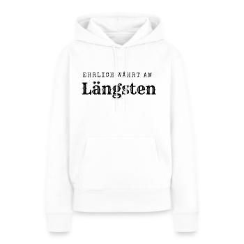 Ehrlich währt am längsten - Frauen Premium Bio Hoodie - Weiß - Vorne - Julia (174cm)