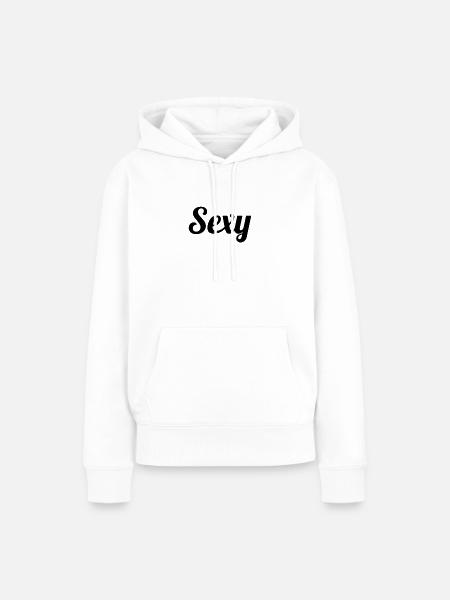 Sexy - Frauen Premium Bio Hoodie - Weiß