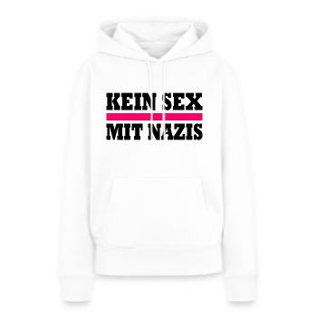 kein sex mit nazis - Frauen Premium Bio Hoodie - Weiß - Vorne - Julia (174cm)