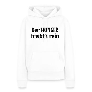 Der Hunger treibt's rein - Frauen Premium Bio Hoodie - Weiß - Vorne - Julia (174cm)