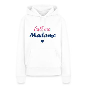 call me madame - Sweat à capuche Premium bio Femme - blanc - Devant - Julia (174cm)