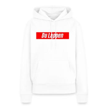 Du Lappen, beleidigung als Design - Frauen Premium Bio Hoodie - Weiß - Vorne - Julia (174cm)