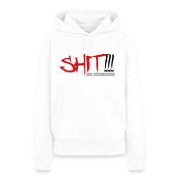 SHIT hat keiner gesehen - Frauen Premium Bio Hoodie - Weiß - Vorne - Julia (174cm)