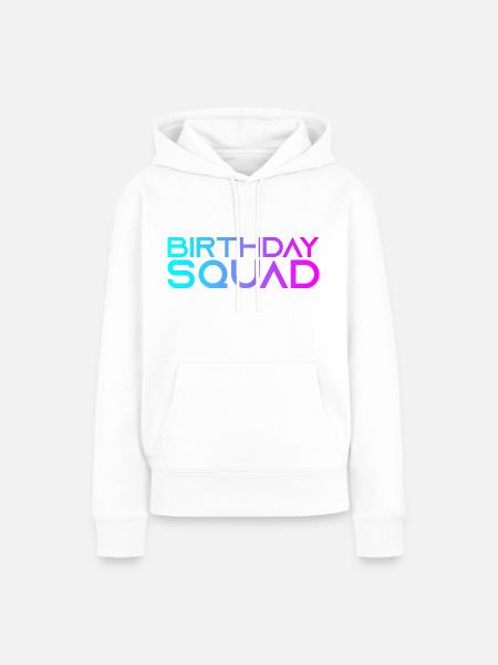 Birthday Squad - Frauen Premium Bio Hoodie - Weiß