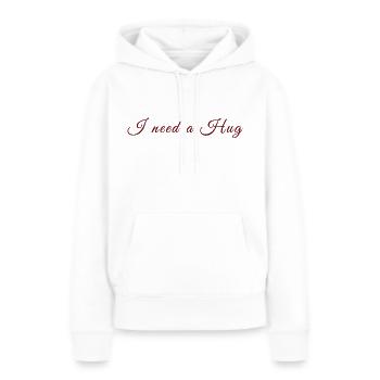 J’ai besoin d’un câlin - Sweat à capuche Premium bio Femme - blanc - Devant - Julia (174cm)