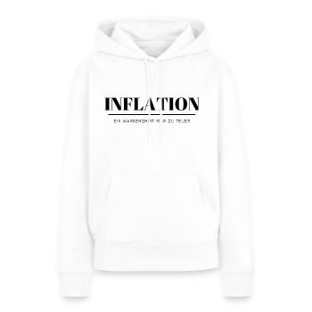 Inflation T-Shirt - Frauen Premium Bio Hoodie - Weiß - Vorne - Julia (174cm)