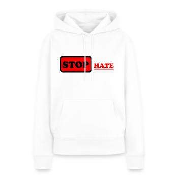 STOP HATE 01 - Women’s Premium Organic Hoodie - white - Front - Julia (174cm)