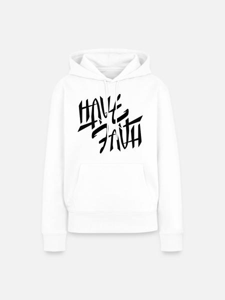 Have Faith - Frauen Premium Bio Hoodie - Weiß