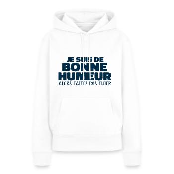 Je Suis De Bonne Humeur - Sweat à capuche Premium bio Femme - blanc - Devant - Julia (174cm)
