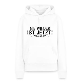 Nie wieder ist jetzt - Frauen Premium Bio Hoodie - Weiß - Vorne - Julia (174cm)