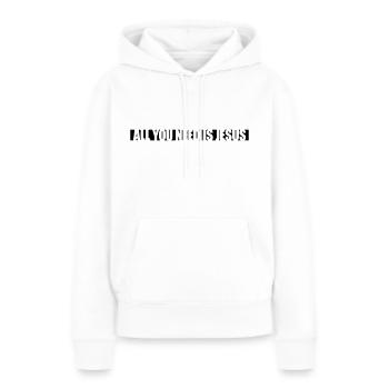 Strip Besoin de Jésus - Sweat à capuche Premium bio Femme - blanc - Devant - Julia (174cm)