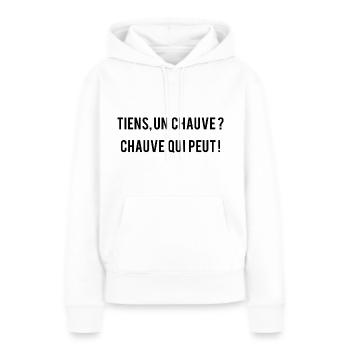 Tiens, un chauve ? chauve qui peut ! - Sweat à capuche Premium bio Femme - blanc - Devant - Julia (174cm)