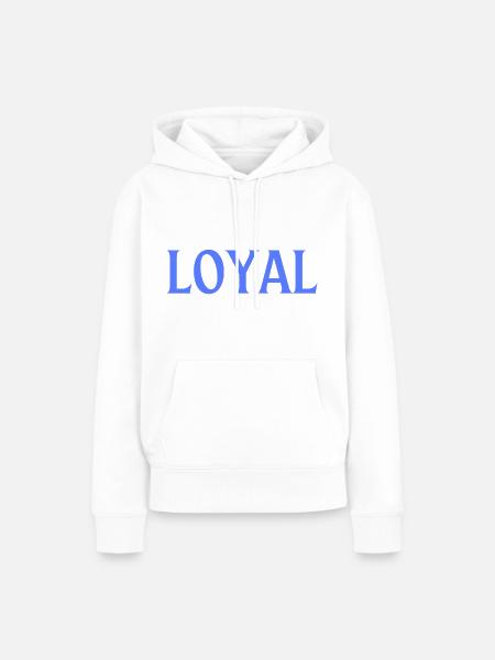Loyal Loyalität - Frauen Premium Bio Hoodie - Weiß