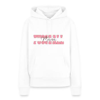 Fussball Mama - Frauen Premium Bio Hoodie - Weiß - Vorne - Julia (174cm)