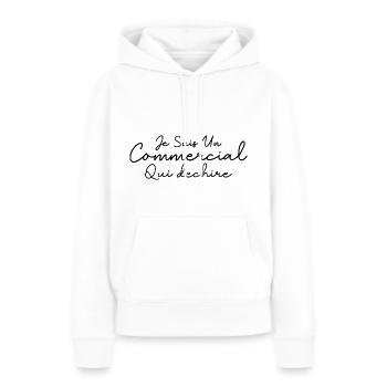 Je suis un commercial qui déchire - Sweat à capuche Premium bio Femme - blanc - Devant - Julia (174cm)