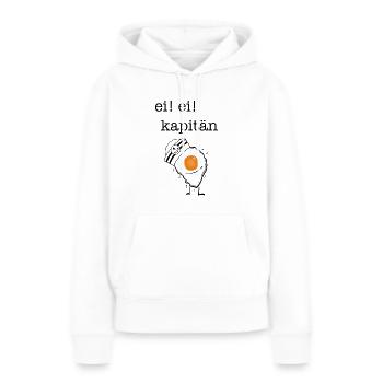 Ei! Ei! Kapitän - Frauen Premium Bio Hoodie - Weiß - Vorne - Julia (174cm)
