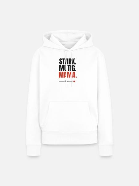 Stark Mutig Mama Herzschlag - Frauen Premium Bio Hoodie - Weiß