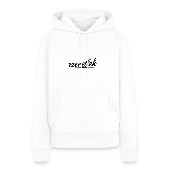 Szeretlek - Ich Liebe Dich Ungarisch - Frauen Premium Bio Hoodie - Weiß - Vorne - Julia (174cm)