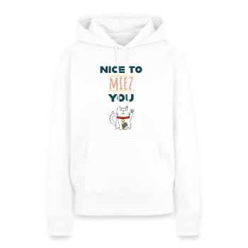 Nice to miez you! - Frauen Premium Bio Hoodie - Weiß - Vorne - Julia (174cm)