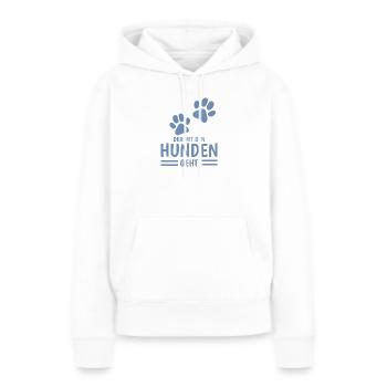 Hund und Herrchen Sprüche - Frauen Premium Bio Hoodie - Weiß - Vorne - Julia (174cm)