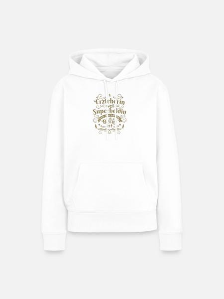 Erzieherin geschenkideen - Frauen Premium Bio Hoodie - Weiß