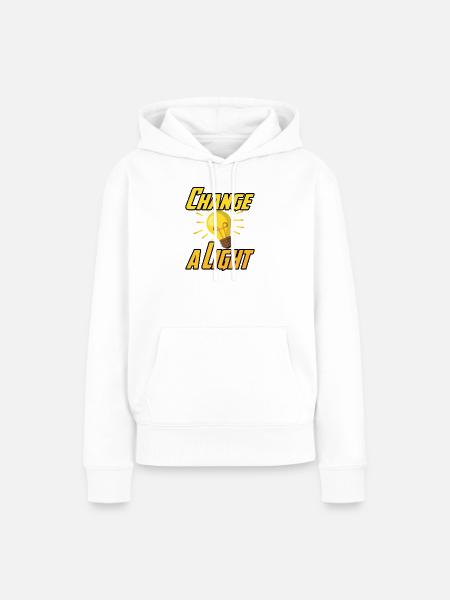 Change a Light - Frauen Premium Bio Hoodie - Weiß