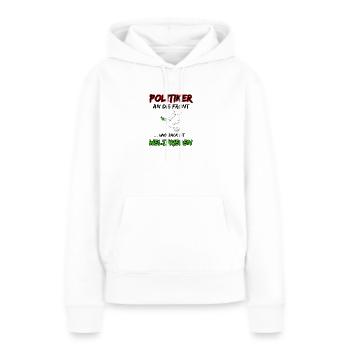 Les politiciens en première ligne et boum, c’est la paix mondiale - Sweat à capuche Premium bio Femme - blanc - Devant - Julia (174cm)