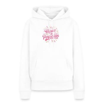 Made To Perfection Zur Perfektion Gereift Perfekt - Frauen Premium Bio Hoodie - Weiß - Vorne - Julia (174cm)