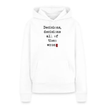 Club des Mauvaises Décisions - Sweat à capuche Premium bio Femme - blanc - Devant - Julia (174cm)