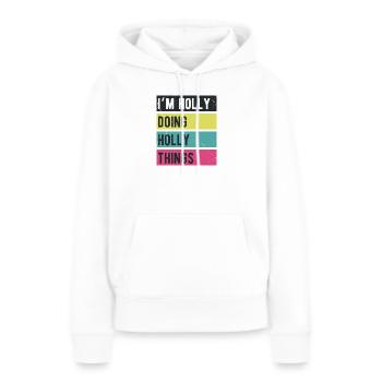 Je suis Holly qui fait des couleurs rétro de Holly Things - Sweat à capuche Premium bio Femme - blanc - Devant - Julia (174cm)