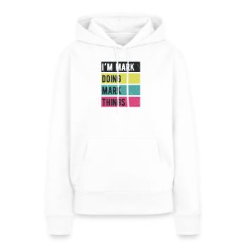 Ich bin Mark und mache Mark-Dinge in Retro-Farben - Frauen Premium Bio Hoodie - Weiß - Vorne - Julia (174cm)