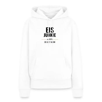 Eis Junkie zu 100% Eis geht immer - Frauen Premium Bio Hoodie - Weiß - Vorne - Julia (174cm)