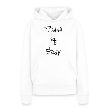 take it easy - Frauen Premium Bio Hoodie - Weiß - Vorne - Julia (174cm)