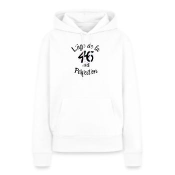 46 Jahre alt, das Zeitalter der Perfektion - Frauen Premium Bio Hoodie - Weiß - Vorne - Julia (174cm)