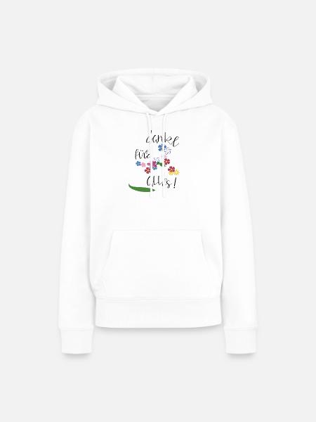 Danke für alles - Frauen Premium Bio Hoodie - Weiß