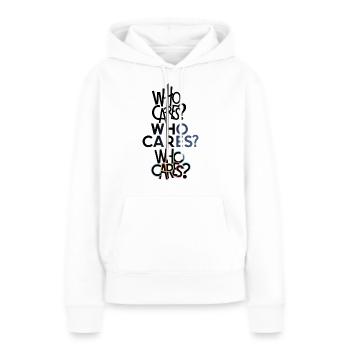 On s’en fout? - Sweat à capuche Premium bio Femme - blanc - Devant - Julia (174cm)