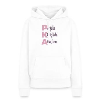 Perfekt Königlich Attraktiv - Frauen Premium Bio Hoodie - Weiß - Vorne - Julia (174cm)