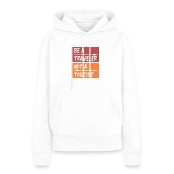 Sei ein Reisender, kein Tourist - Frauen Premium Bio Hoodie - Weiß - Vorne - Julia (174cm)
