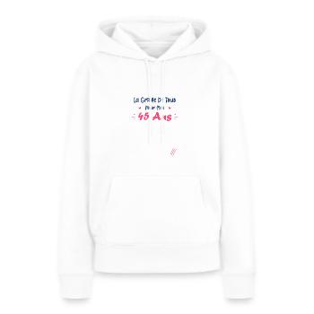 la griffe de tous pour mes 45ans - Sweat à capuche Premium bio Femme - blanc - Devant - Julia (174cm)