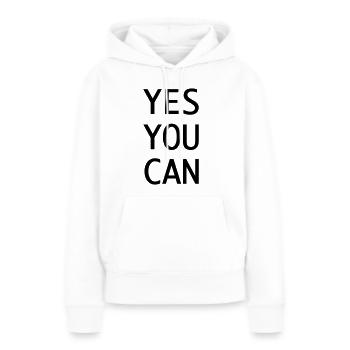 Yes you can - Frauen Premium Bio Hoodie - Weiß - Vorne - Julia (174cm)