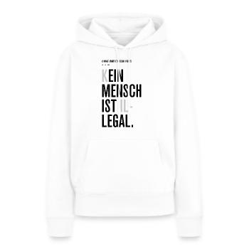 Kein Mensch ist illegal - Frauen Premium Bio Hoodie - Weiß - Vorne - Julia (174cm)