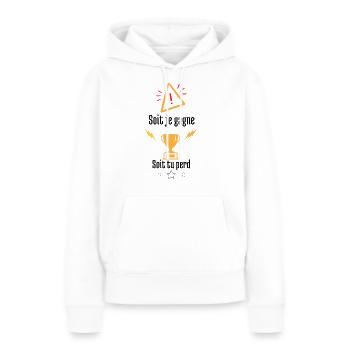 Soit je gagne soit tu perd - Sweat à capuche Premium bio Femme - blanc - Devant - Julia (174cm)