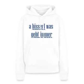 a bisserl was geht immer blau - Frauen Premium Bio Hoodie - Weiß - Vorne - Julia (174cm)