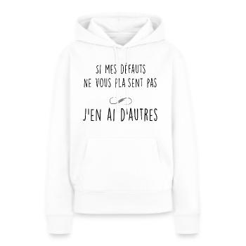 Mes Défauts A Moi Idée Cadeau Femme Qui Assume - Sweat à capuche Premium bio Femme - blanc - Devant - Julia (174cm)